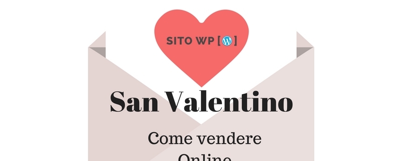 come vendere San Valentino