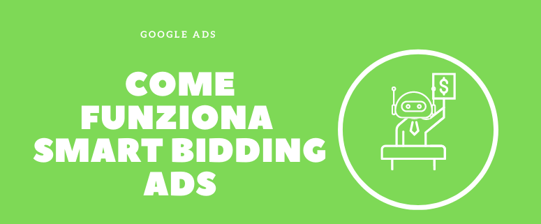 Come funziona smart bidding Google Ads