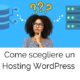 come scegliere hosting wordpress