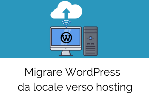 migrare wordpress da locale hosting
